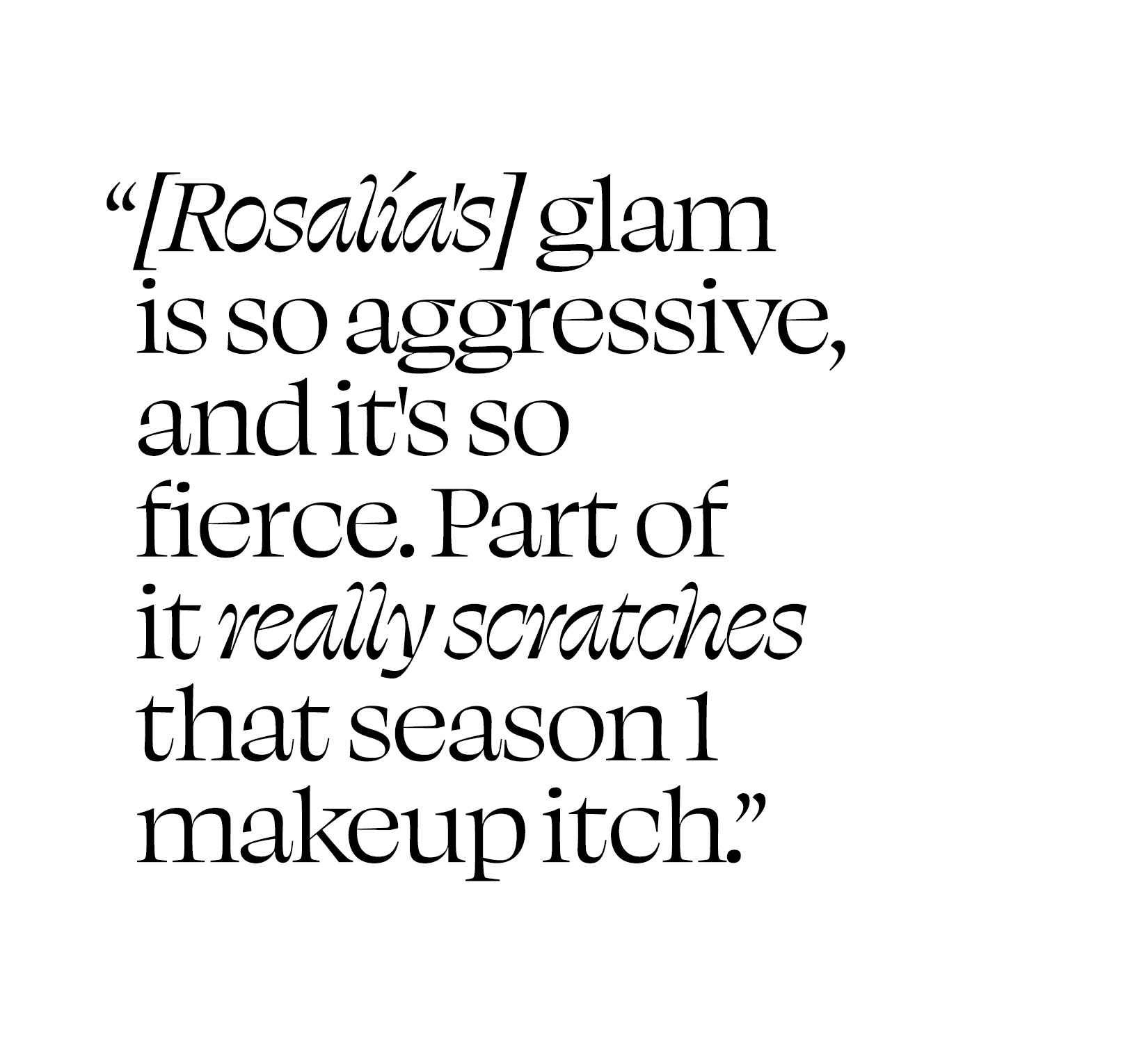 A quote from an interview with Donni Davy about HBO&amp;rsquo;s Euphoria season 3 for Who What Wear.