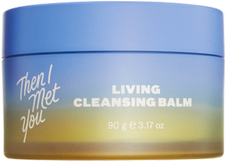 then i met you living cleansing balm
