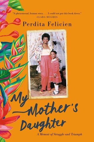 'My Mother's Daughter' by Perdita Felicien 