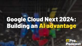 The words "Google Cloud Next 2024: Building an AI advantage" against a blurred image of an art piece representing Google Cloud taken at the event. Decorative: The words "AI advantage" are yellow and the other words are white, while the ITPro Podcast logo is in the bottom right corner.