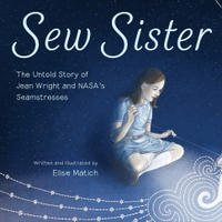 Sew Sister: The Untold Story of Jean Wright and NASA's Seamstresses: $17.90 at Amazon