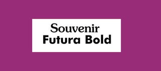 Font pairings: Souvenir and Futura Bold