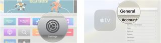 Select settings from the Home screen of your Apple TV and then select general.