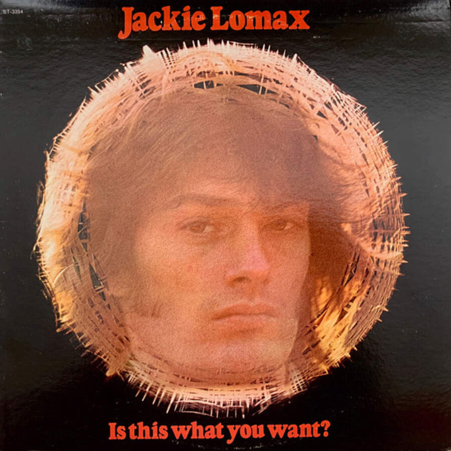 Jackie Lomax - Is This What You Want? cover art
