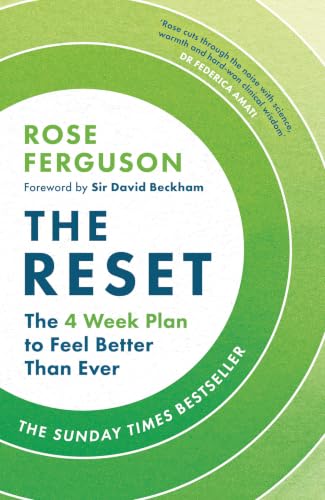 The Reset: From a Leading Nutritionist Comes a New 4-Week Self-Help Plan Towards Restoring Your Health and Feeling Better Than Ever for 2026 &amp;ndash; an Instant Sunday Times Bestseller!