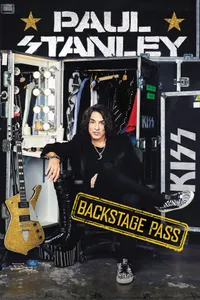 Paul Stanley: Backstage Pass Paul Stanley: Backstage Pass