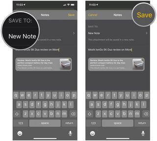 Send a link from Safari to Notes by showing: tap New Note to choose what folder to save and whether it's a new note or appending to an existing note, add some text if you want, and then tap Save