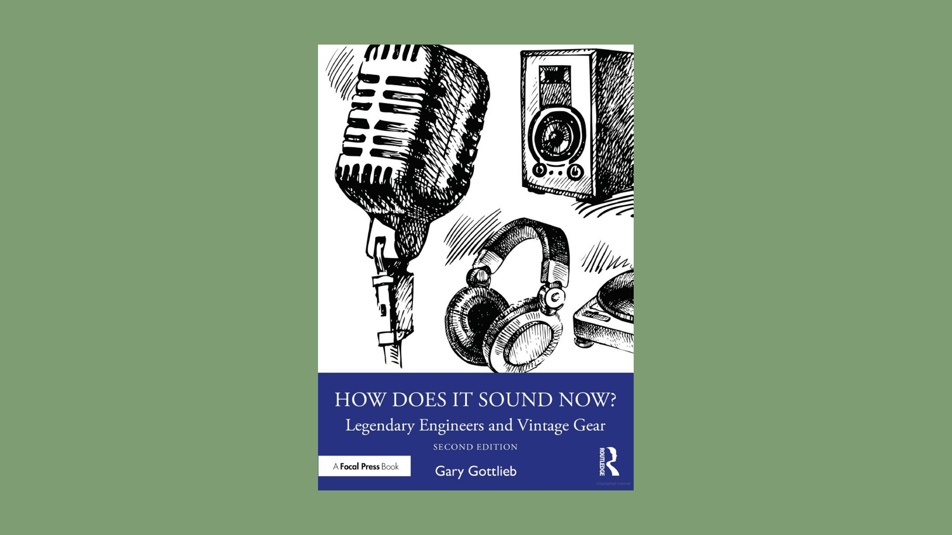 How Does It Sound Now? Legendary Engineers and Vintage Gear