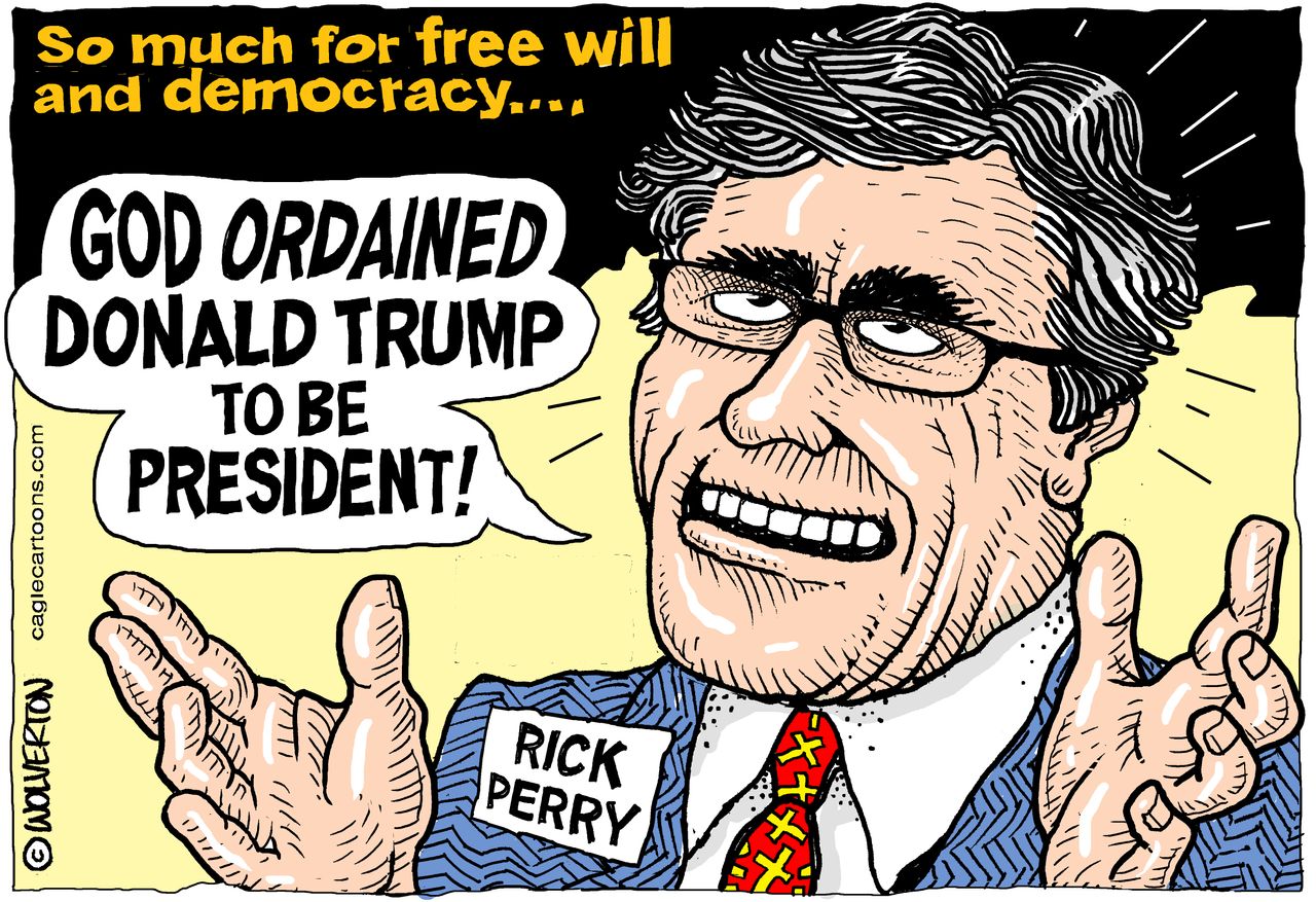 Political Cartoon U.S. Trump Ordained By God Rick Perry