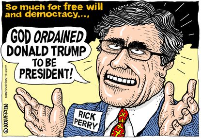 Political Cartoon U.S. Trump Ordained By God Rick Perry