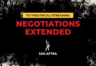 SAG-AFTRA graphic saying negotiations are extended