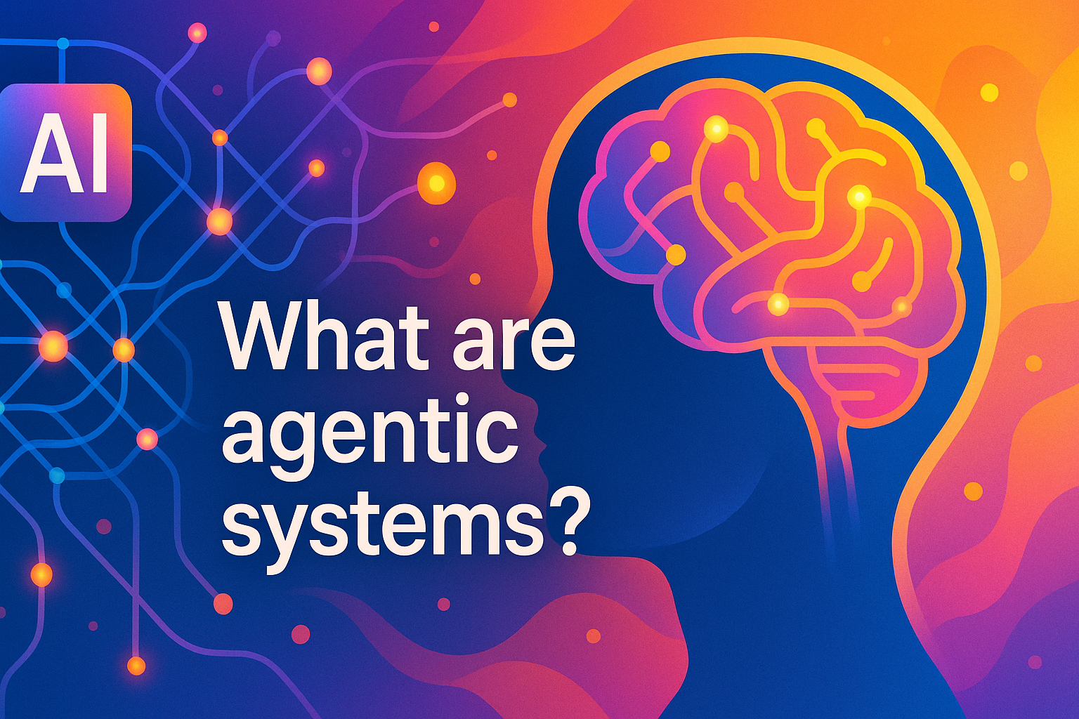 agentic systems
