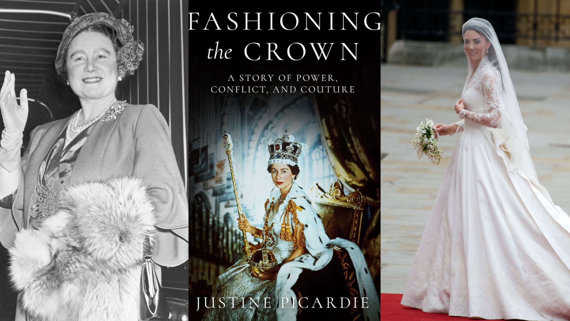 The Queen Mother waving and holding a fur stole; the cover of the book Fashioning the Crown with Queen Elizabeth's coronation photo on it; Princess Kate walking in her wedding dress