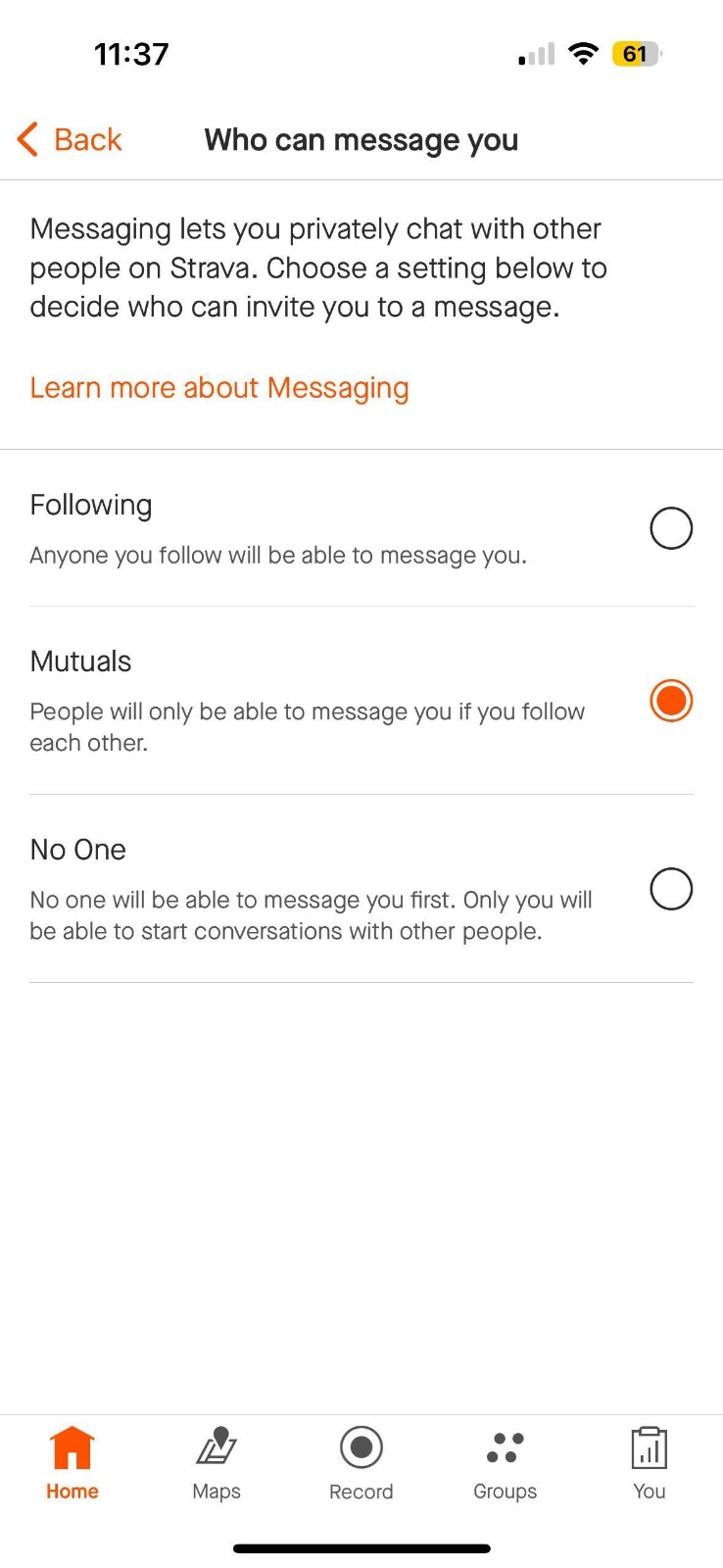 Screenshot of privacy options for messages on Stava. Text gives three messaging options: Following: Anyone you follow will be able to message you. Mutuals: People will only be able to message you if you follow each other. No One: No one will be able to message you first. Only you will be able to start conversations with other people.