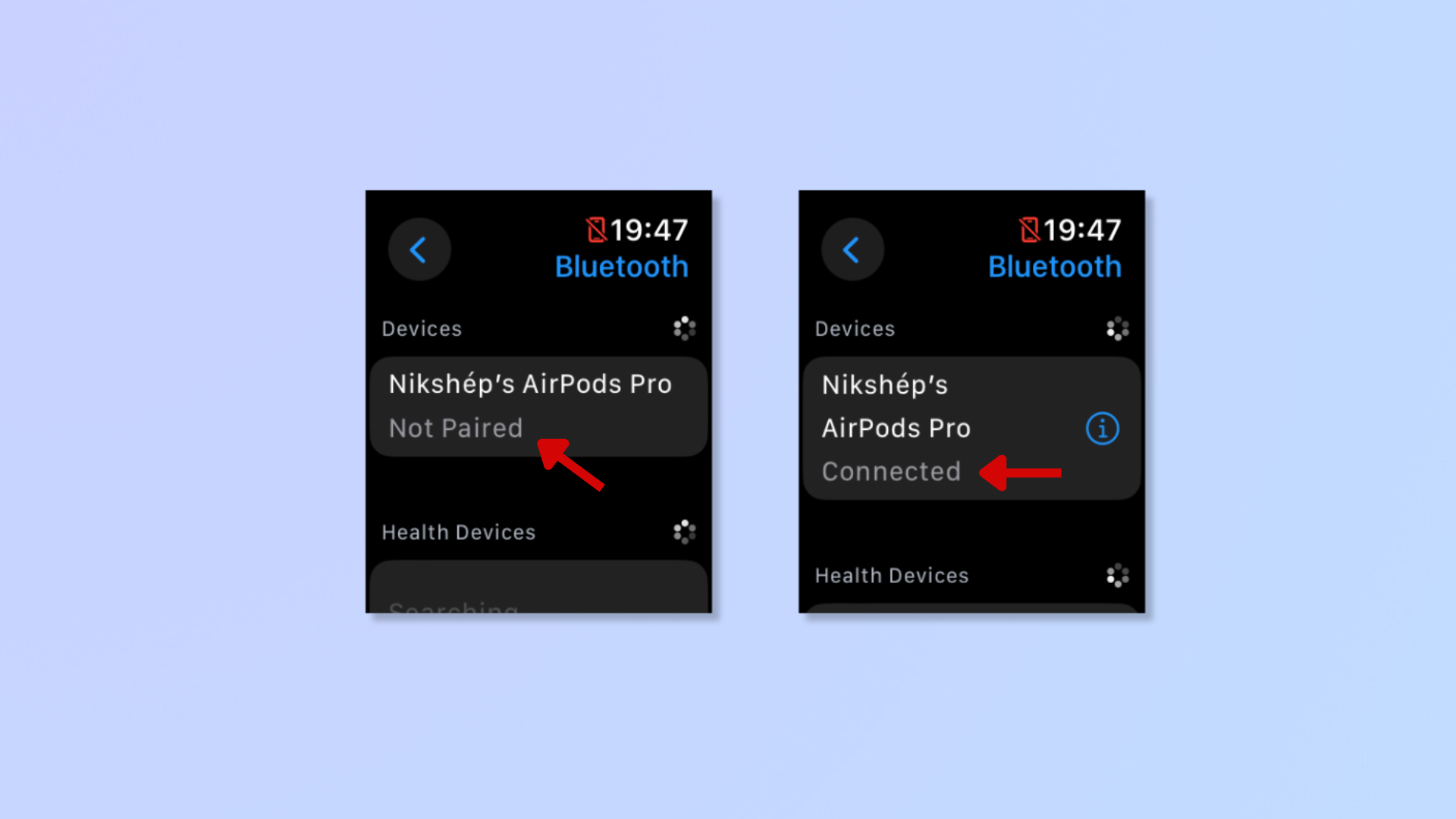 The first screenshot shows the devices appearing under Bluetooth, with a red arrow pointing at an unpaired pair of AirPods. The second screenshot shows the devices appearing under Bluetooth, with a red arrow pointing at the connected AirPods. 
