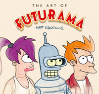 The Art of Futurama: A Visual History of Matt Groening's Cult Classic Animated Series: $35.00