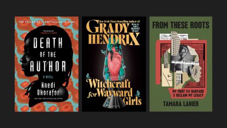 Book covers of 'Death of the Author' by Nnedi Okorafor, 'Witchcraft for Wayward Girls' by Grady Hendrix, and 'From These Roots: My Fight with Harvard to Reclaim My Legacy' by Tamara Lanier