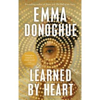 Learned By Heart, Emma Donoghue
