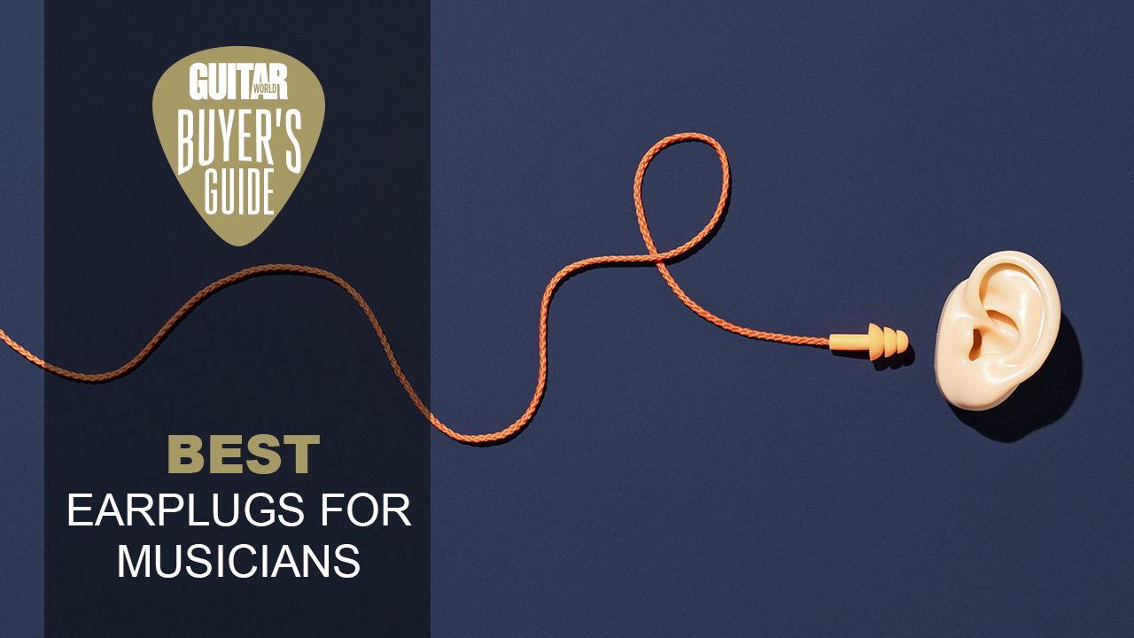 Best earplugs for musicians 2023 Guitar World