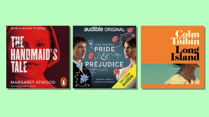 Covers of The Handmaid's Tale, Audible's Pride and Prejudice and Long Island