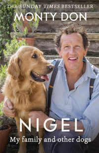 Nigel: My Family And Other Dogs by Monty Don | RRP £10.99, now £9.01 at Amazon&nbsp;