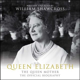 Queen Elizabeth: The Queen Mother: the Official Biography