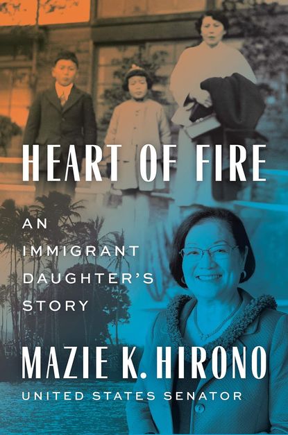 'Heart of Fire' by Mazie K. Hirono