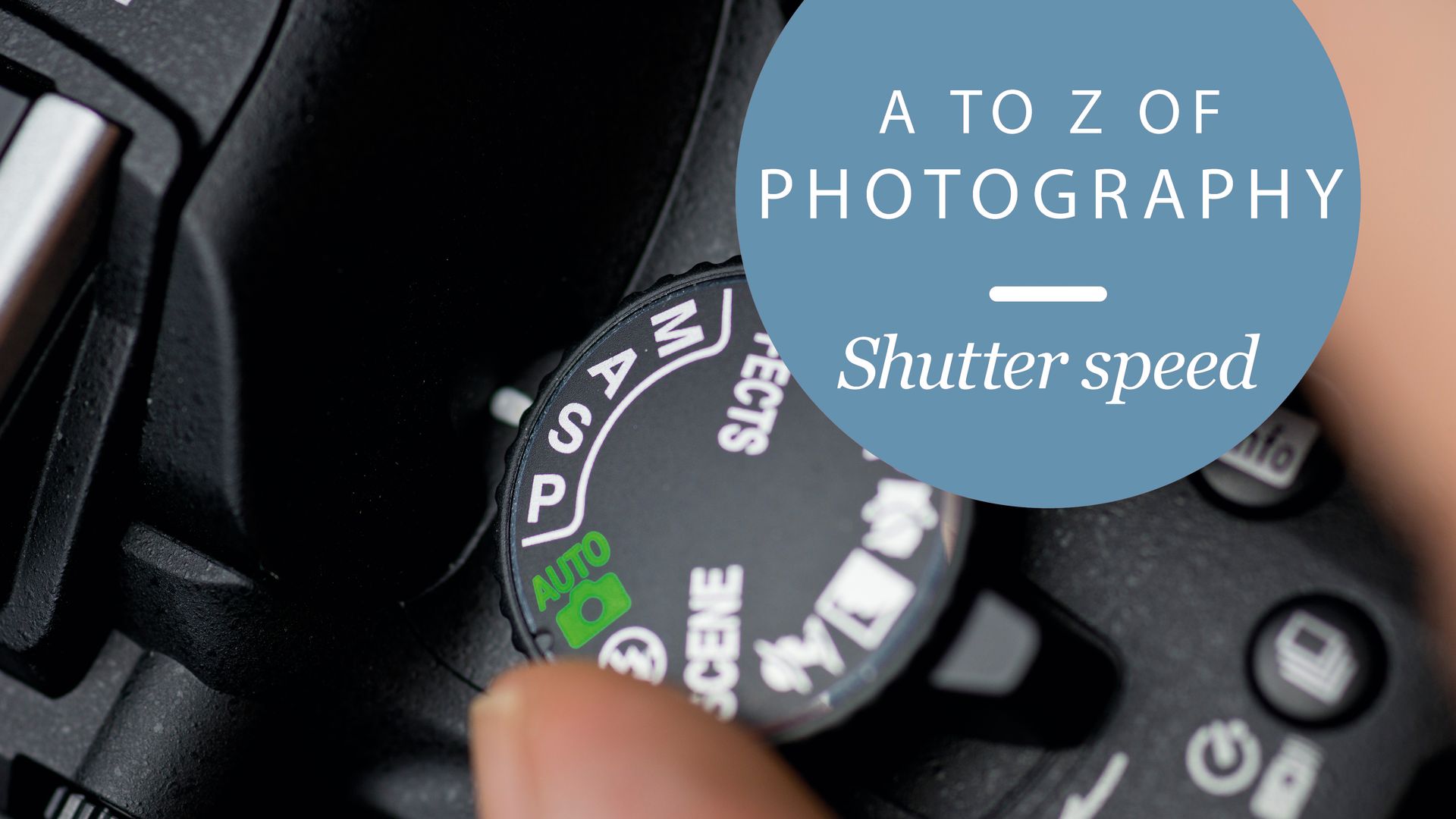 The A to Z of Photography: Shutter speed | TechRadar