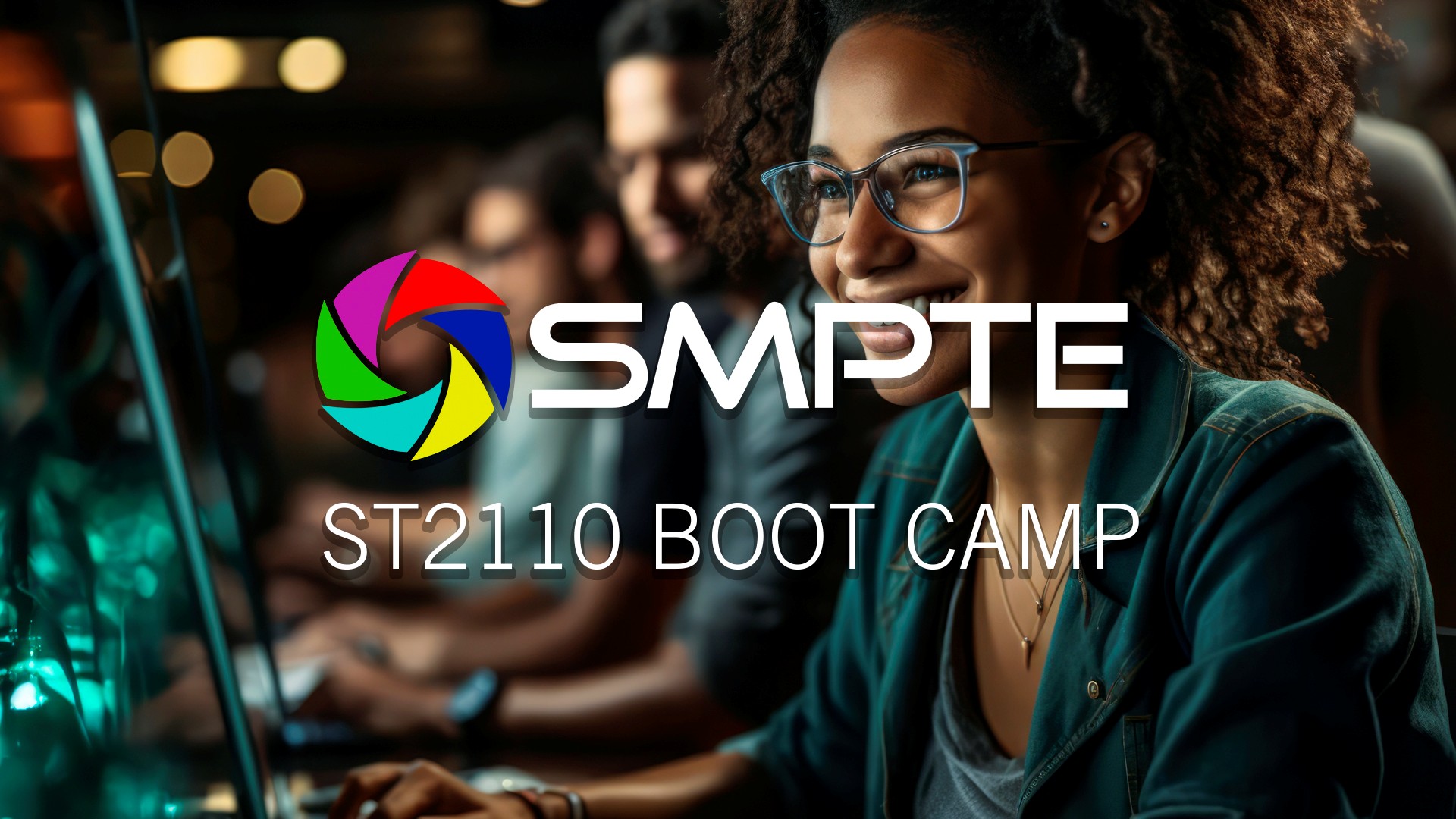 SMPTE ST2110 boot camp type over image of a smiling woman 