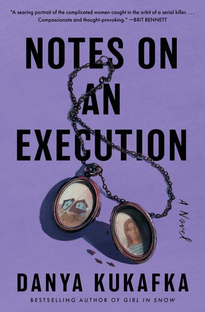 'Notes on an Execution' by Danya Kukafka