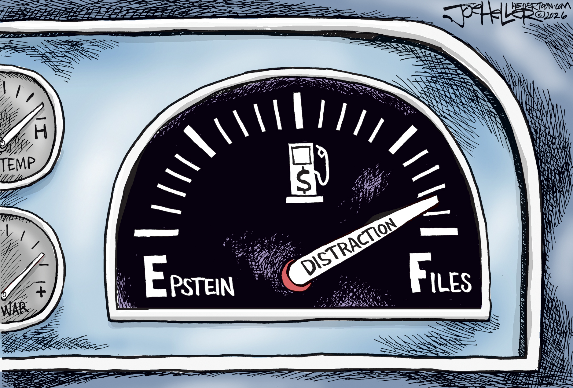 This cartoon depicts a gas gauge on the dashboard of a car. The left edge of the gauge is labeled Epstein and the right is Files. The needle showing how much gas is left is labeled &amp;ldquo;Distraction&amp;rdquo; and is pointed toward the Files side.