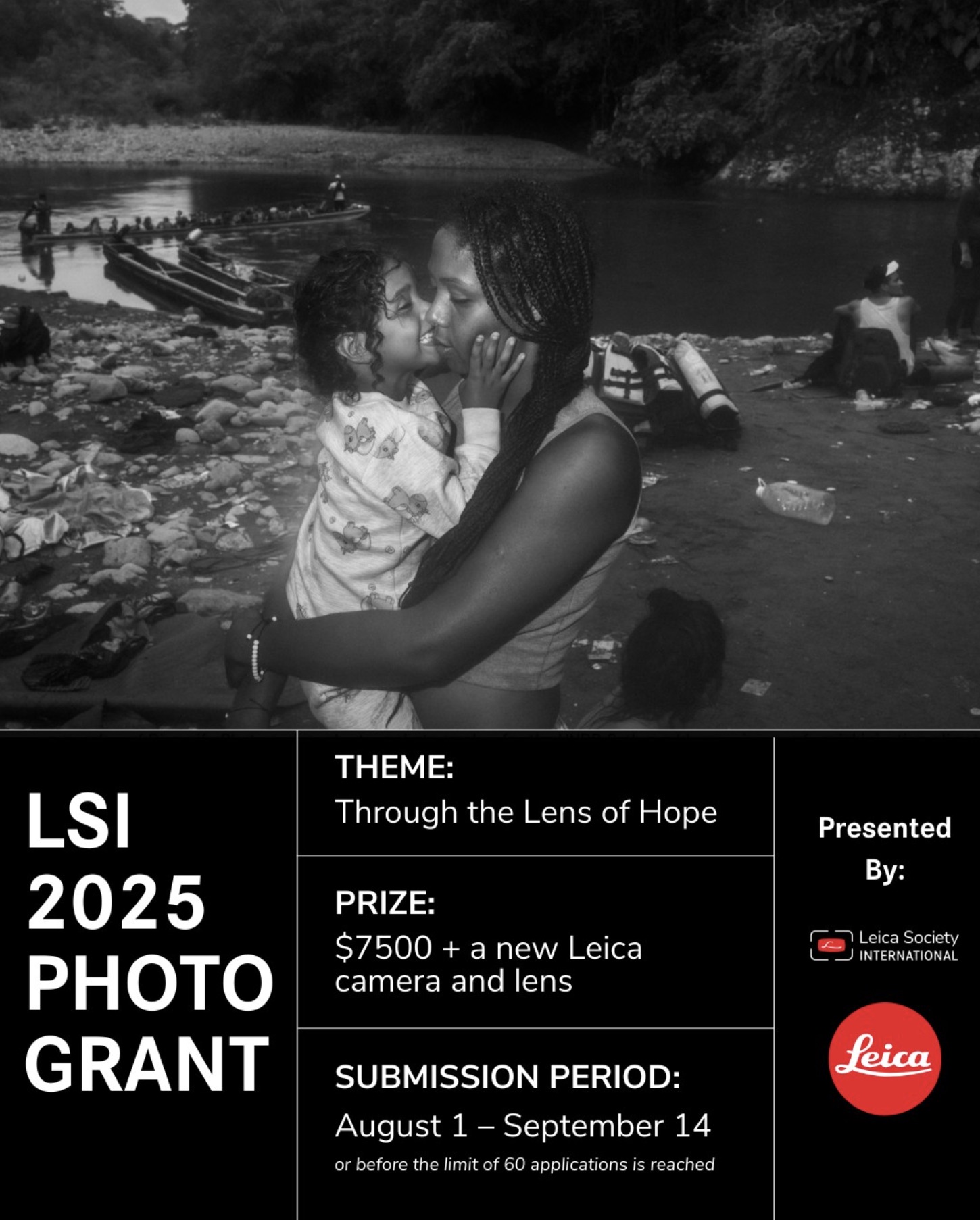 A heartfelt image shows a woman and child embracing by a riverbank, surrounded by nature. Text overlay promotes the &quot;LSI 2025 Photo Grant,&quot; themed &quot;Through the Lens of Hope,&quot; offering a $7500 prize and Leica equipment. Submission is open from August 1 to September 14
