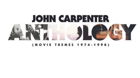 John Carpenter - Anthology: Movie Themes 1974-1998 album artwork
