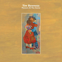 Tim Bowness: Flowers At The Scene