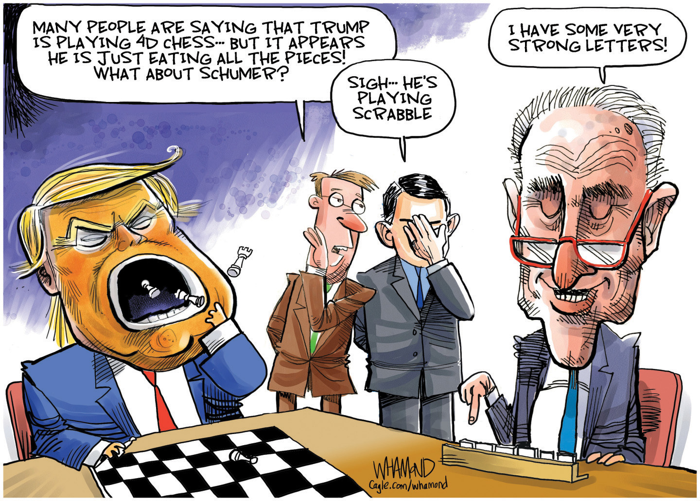 This political cartoon depicts Donald Trump and Charles Schumer seated at a table with a chessboard. Two aides are in the background. Trump is eating chess pieces and Schumer is looking at Scrabble pieces. One aide says, "Many people are saying that Trump is playing 4D chess — but it appears he is just eating all the pieces! What about Schumer?" The other aide responds, "Sigh. He's playing Scrabble." Schumer says, "I have some very strong letters!."