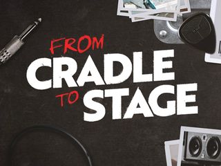 From Cradle To Stage