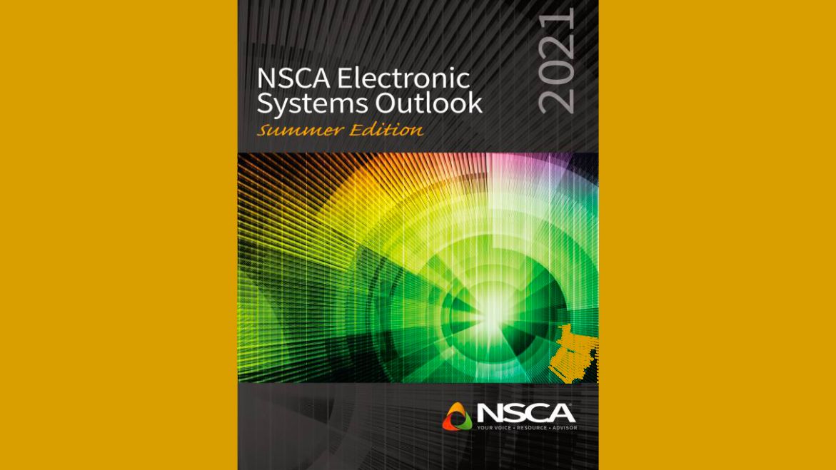 NSCA Electronic Systems Outlook report for Summer 2021