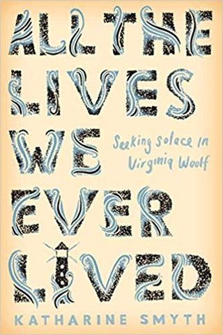 'All the Lives We Ever Saved' by Katharine Smyth