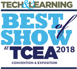 Tech &amp; Learning&#039;s Best of Show @ TCEA 2018 Winners