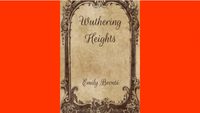 Wuthering Heights, Emily Bronte