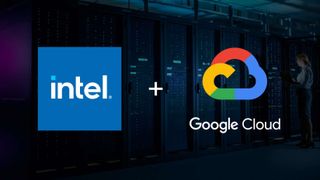 Intel and Google partnership on Xeon processors