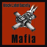 Black Label Society - Mafia (Artemis, 2005)