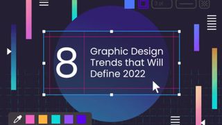 "8 Graphic Design Trends that Will Define 2022" on a graphic. 