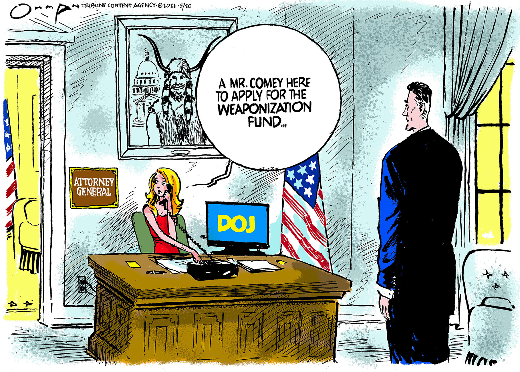 An attractive female receptionist is at the reception desk at the Department of Justice outside the attorney general&amp;rsquo;s office. A tall man stands in front of the desk and a photo of the Qanon-shaman hangs on the wall. The woman turns to the attorney general&amp;rsquo;s office and says, &amp;ldquo;A Mr. Comey here to apply for the weaponization fund.&amp;rdquo;