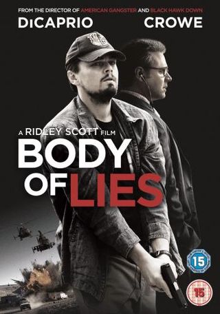 Body of Lies - Ridley Scottâ€™s explosive political action thriller starring Leonardo DiCaprio &amp; Russell Crowe