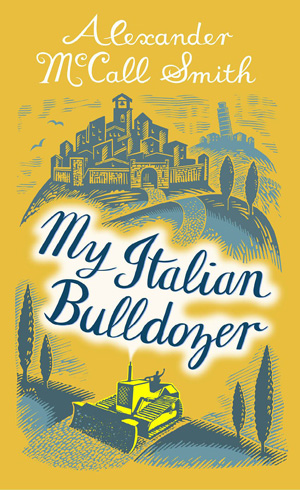 My Italian Bulldozer, Alexander McCall Smith
