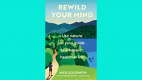 Rewild Your Mind by Nick Goldsmith