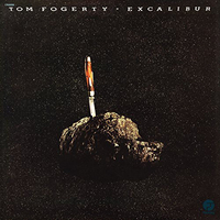 Tom Fogerty - Excalibur