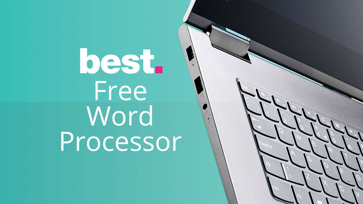 The Best Free Word Processor 2021 Alternatives To Microsoft Word 