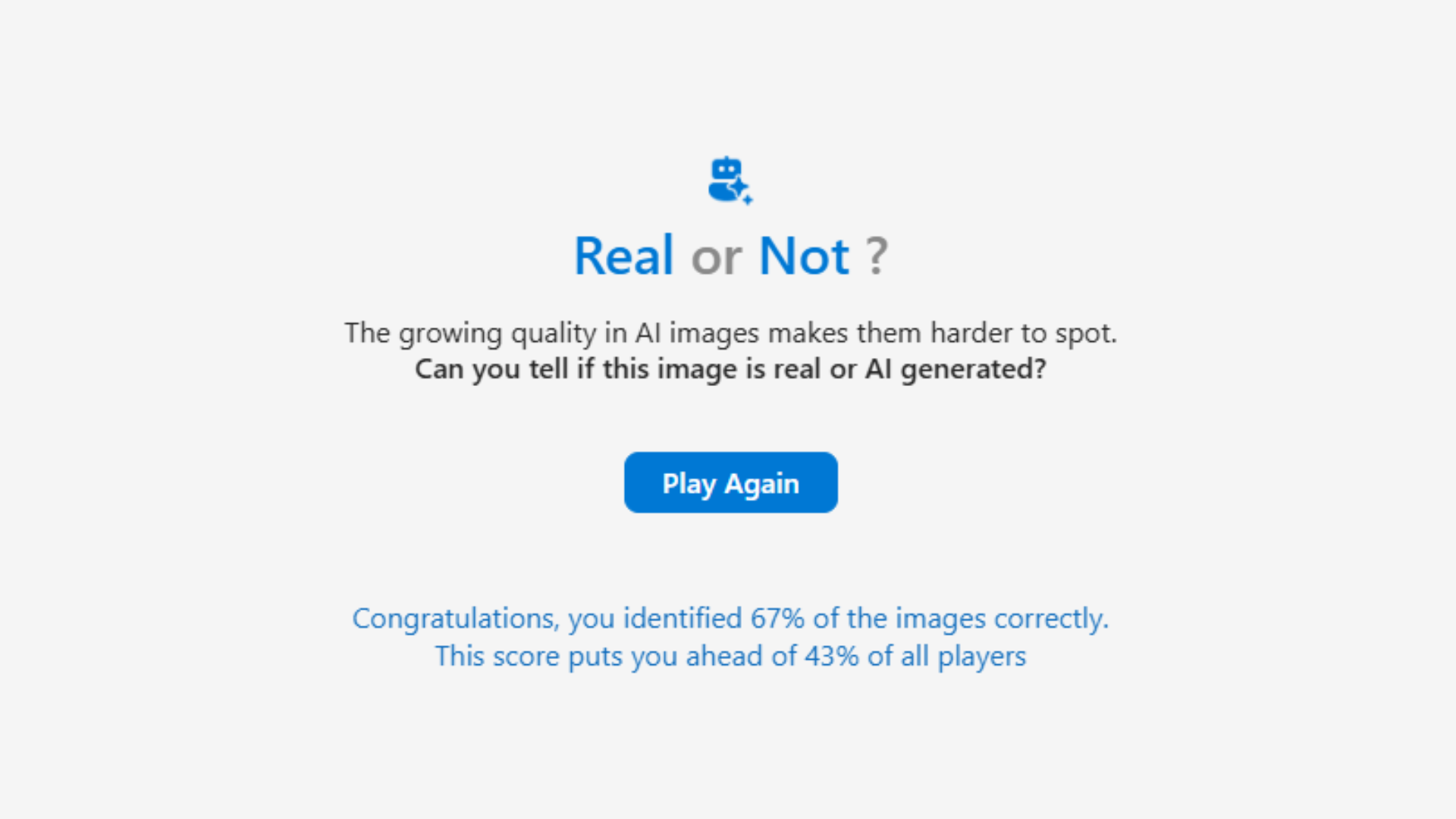 A 'Real or not' Ai-detection quiz result.